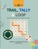 TRAIL, TALLY & LOOP: Brand-new logic puzzles to entertain your brain