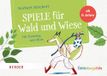 Spiele Herder Verlag GmbH Spiele für Wald und Wiese