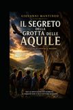 Il Segreto della Grotta delle Aquile