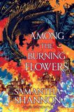 Among Roots of Chaos- Among the Burning Flowers Paperback