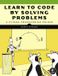 Learn No Starch Press,Us Learn to Code by Solving Problems: A Python Programming Primer Paperback