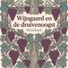Wijngaard Waries B.V. Wijngaard en de druivenoogst