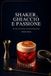 Shaker, Libri GmbH Shaker, ghiaccio e passione