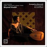 Beyond Arcana Evangelina Mascardi, Estrovagante, Riccardo Doni - Beyond Vivaldi: Lute Concertos (CD)
