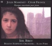 Outhere Alpha Classics Idil Biret, Bilkent Symphony Orchestra, Alain Pâris - Massenet/Franck: Musique Concertante Pour Piano (CD)