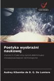 Poetyka Wydawnictwo Nasza Wiedza Poetyka wyobraźni naukowej