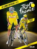 Livre Tour de France Livre officiel du Tour de France 2025: Tous les vainqueurs d'étape - Le Tour féminin