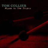 Sonic Rendezvous Tom Collier Alone In The Studio