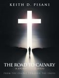The Westbow Press The Road to Calvary Paperback