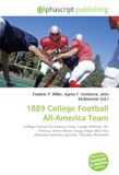 1889 College Football All-America Team: College Football All-America Team, Caspar Whitney, All-America, Amos Alonzo Stagg, Edgar Allan Poe (Maryland attorney general), Theodore Roosevelt