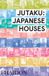 Jutaku: Phaidon Jutaku Japanese Houses
