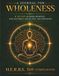 A Journal For Wholeness: H.E.R.B.S. 360 Companion