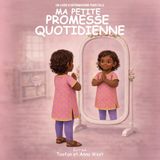 Ma Petite Promesse Quotidienne: Un Livre D’affirmations Pour Fille