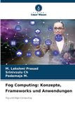 Fog Verlag Unser Wissen Fog Computing: Konzepte, Frameworks und Anwendungen: Fog und Edge Computing