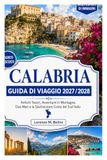 CALABRIA GUIDA DI VIAGGIO 2027 / 2028