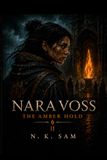 NARA VOSS The Amber Hold