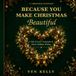 Because You Make Christmas Beautiful: A Gift of Love, Gratitude & Warm Holiday Wishes