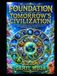 THE FOUNDATION OF TOMORROW’S CIVILIZATION: How Artificial Intelligence, Automation, Quantum Technology, Advanced Materials, Energy, and Earth’s Resources Will Build Humanity’s Next Era