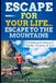Escape Libri GmbH Escape for your life...Escape to the Mountain Paperback