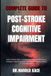 Complete Independently Published Complete Guide To Post-Stroke Cognitive Impairment