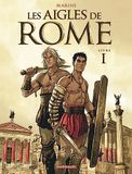 Les Aigles de Rome - Tome 1
