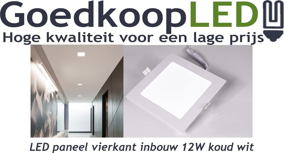 Goed LED paneel / downlight 12W koud wit vierkant