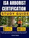 ISA ARBORIST CERTIFICATION STUDY GUIDE 2026-2027