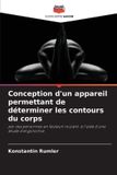 Conception Editions Notre Savoir Conception d'un appareil permettant de déterminer les contours du corps