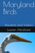 Maryland Birds: Residents and Visitors