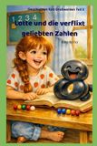 Lotte - Lotte und die verflixt geliebten Zahlen