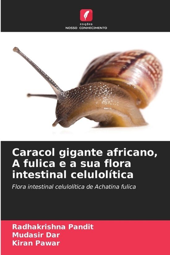 Caracol Edicoes Nosso Conhecimento Caracol gigante africano, A fulica e a sua flora intestinal celulolítica
