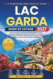 GUIDE DE VOYAGE LAC GARDA 2027
