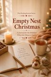Empty Nest Christmas: A Journal for the Holidays When the House is Quiet
