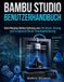 Bambu Studio Benutzerhandbuch