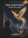 Der Lichtvogel Der Lichtvogel hinter dem Himmel: Luis und das Geheimnis der Seele - Band 1