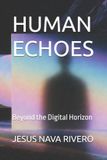 HUMAN Independently Published Human Echoes Paperback