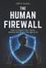 The Human Firewall