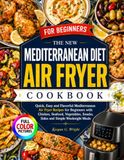 THE NEW MEDITERRANEAN DIET AIR FRYER COOKBOOK