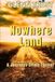Nowhere Land: A Journeys Crime Thriller