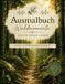 Waldruhe - Ausmalbuch für Erwachsene: 25 liebevolle gestaltete Natur und Waldmotive zum entspannen und abschalten