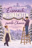 Eisenach, tiptop Eisenach, Weihnachten und eine zweite Chance