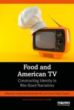 Food Routledge Food Studies / Food and American TV / 2026