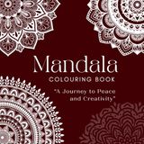 Mandala Colouring: A Journey to Peace and Creativity