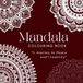 Mandala Colouring: A Journey to Peace and Creativity