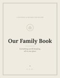 Our Family Book: Everything worth keeping all in one place
