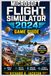 MICROSOFT FLIGHT SIMULATOR 2024 GAME GUIDE
