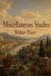 Miscellaneous Studies: Art, Literature, Architecture, and Imagined Lives