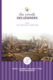 Les Carnets des Légendes Les Comtes de Champagne: Voyage au cœur des grandes foires médiévales, des légendes oubliées et des recettes d'autrefois