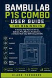 Bambu Lab P1S Combo Guide pour débutants