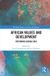 African Routledge Studies in African Development- African Values and Development